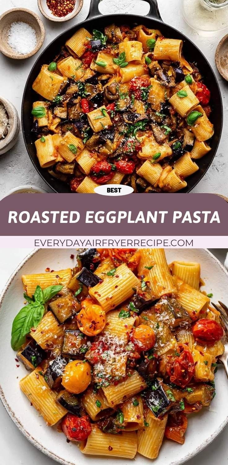 roasted eggplant pasta pinterest