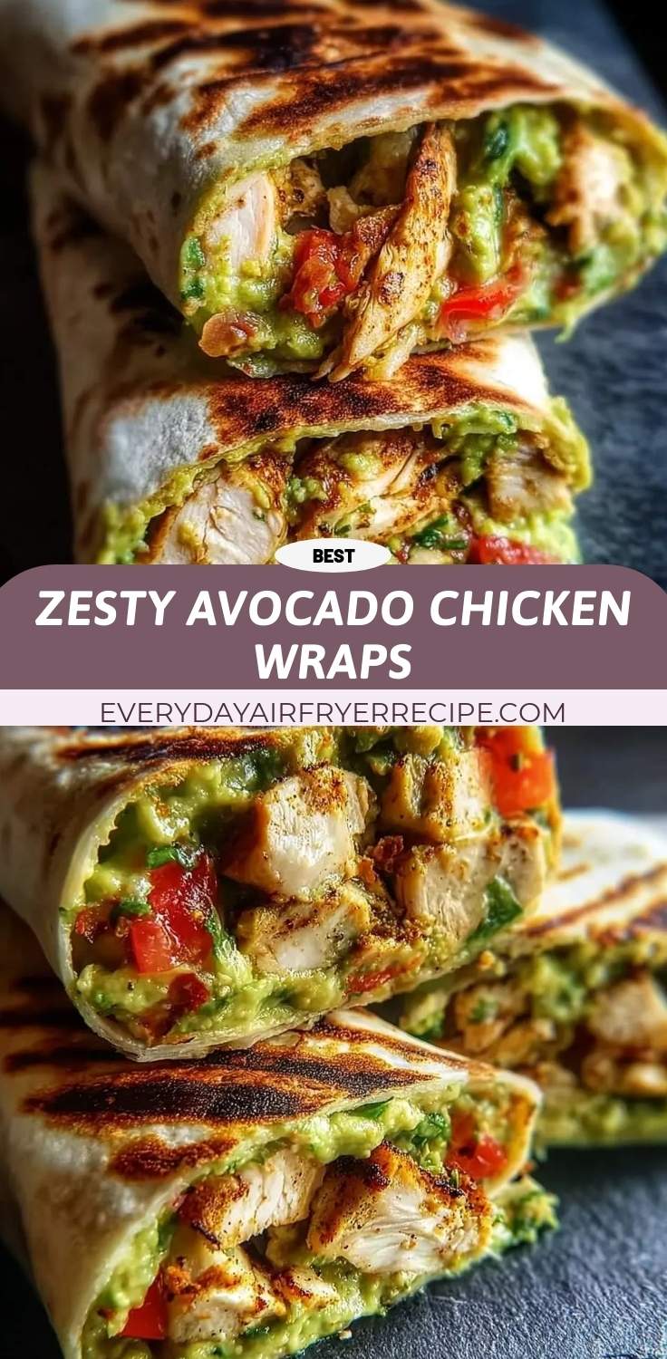 zesty avocado chicken wraps pinterest