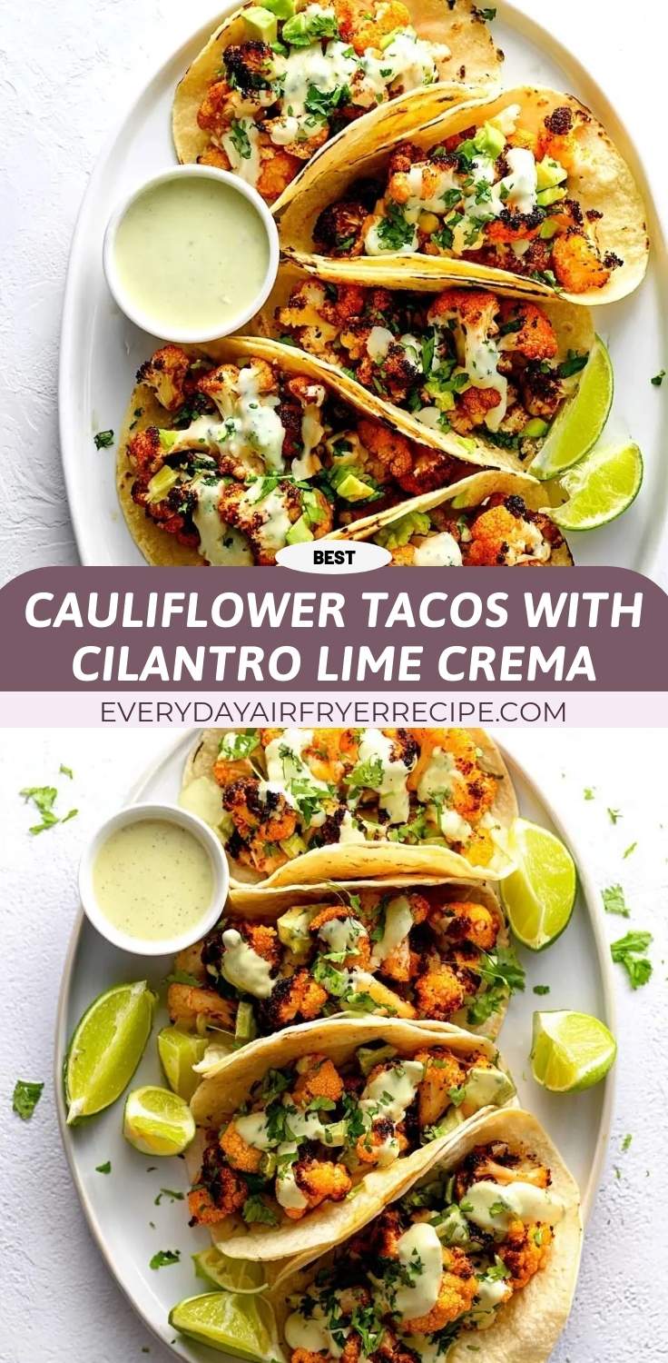 cauliflower tacos with cilantro lime crema pinterest