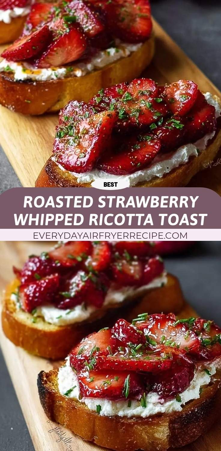 roasted strawberry whipped ricotta toast pinterest